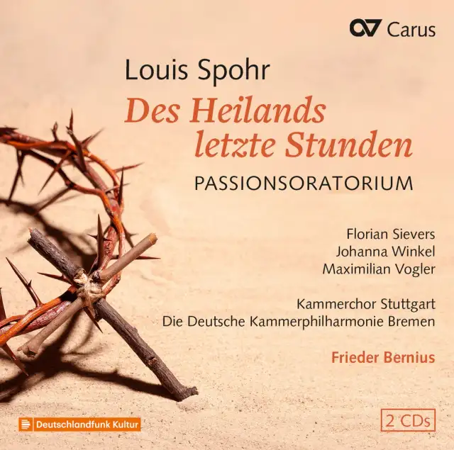 CD-Cover: Louis Spohr - Des Heilands letzte Stunden - Passionsoratorium vom Musik Podium Stuttgart